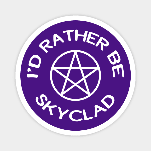 I'd Rather Be Skyclad Funny Wiccan Pagan Cheeky Witch® Magnet by Cheeky Witch